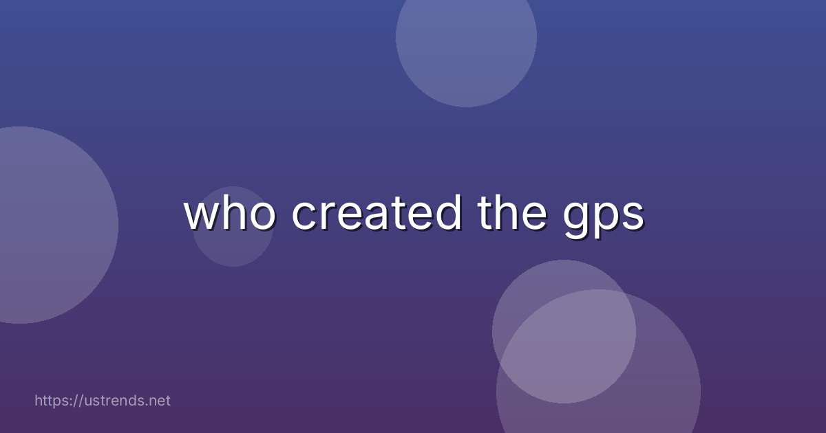 who created the gps