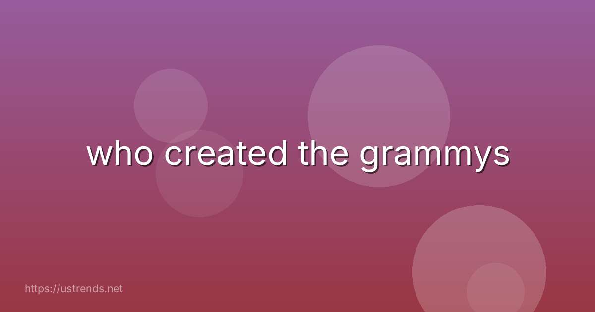 who created the grammys