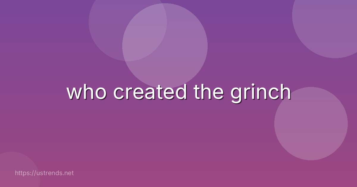 who created the grinch