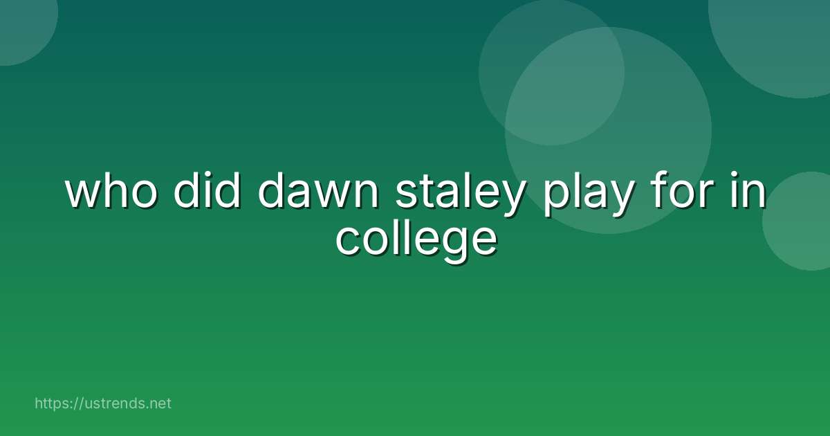 who did dawn staley play for in college