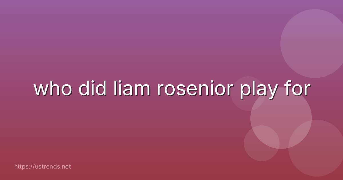who did liam rosenior play for
