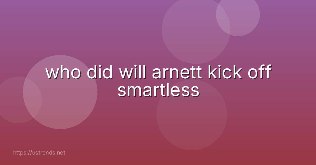 who did will arnett kick off smartless