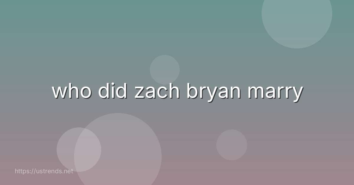 who did zach bryan marry