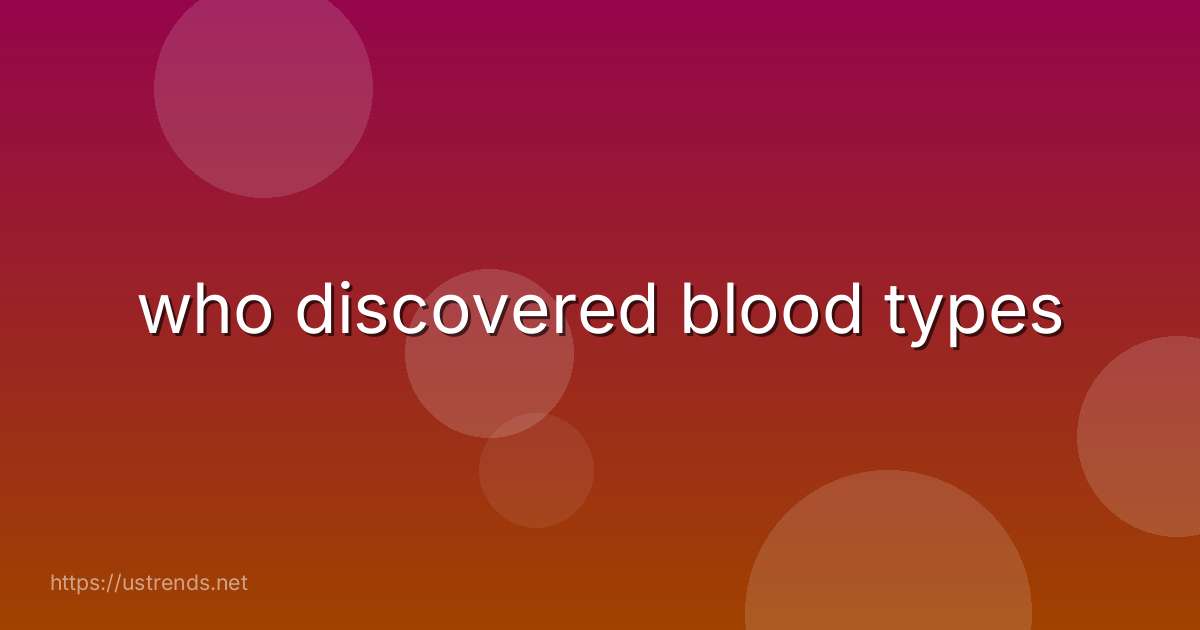 who discovered blood types