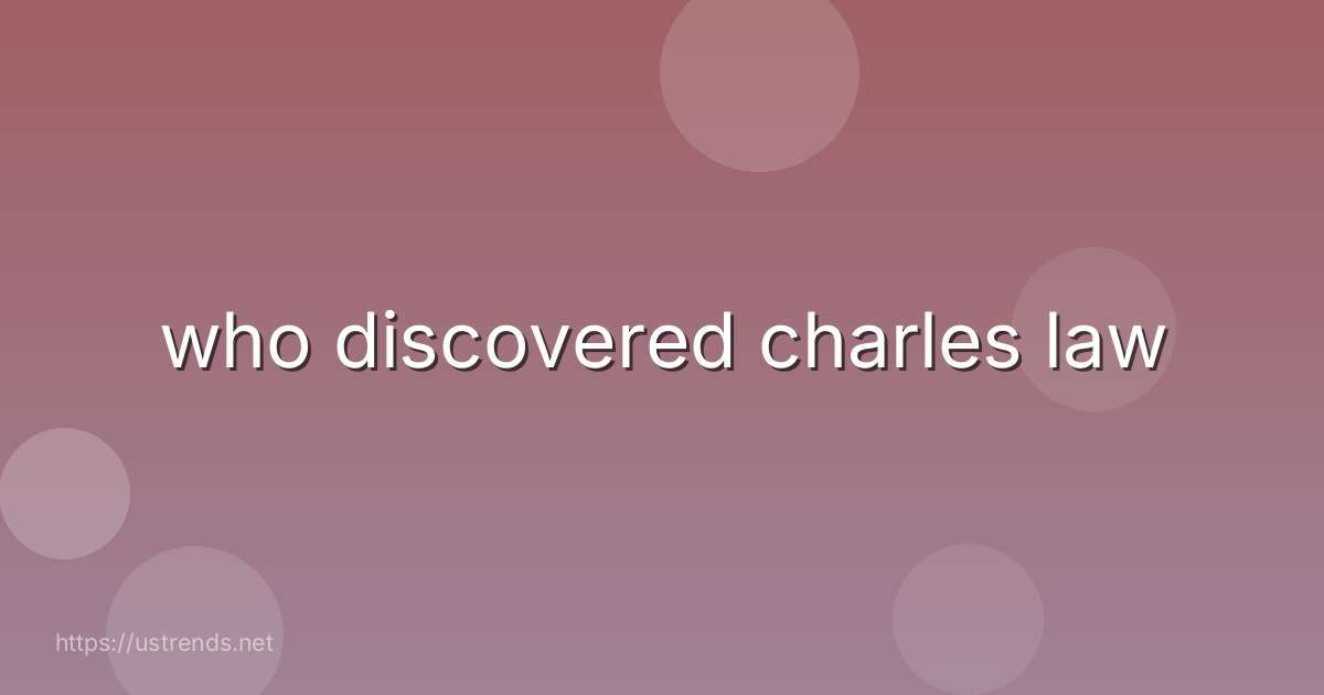 who discovered charles law