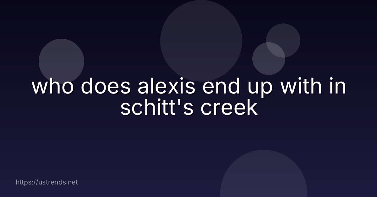 who does alexis end up with in schitt's creek
