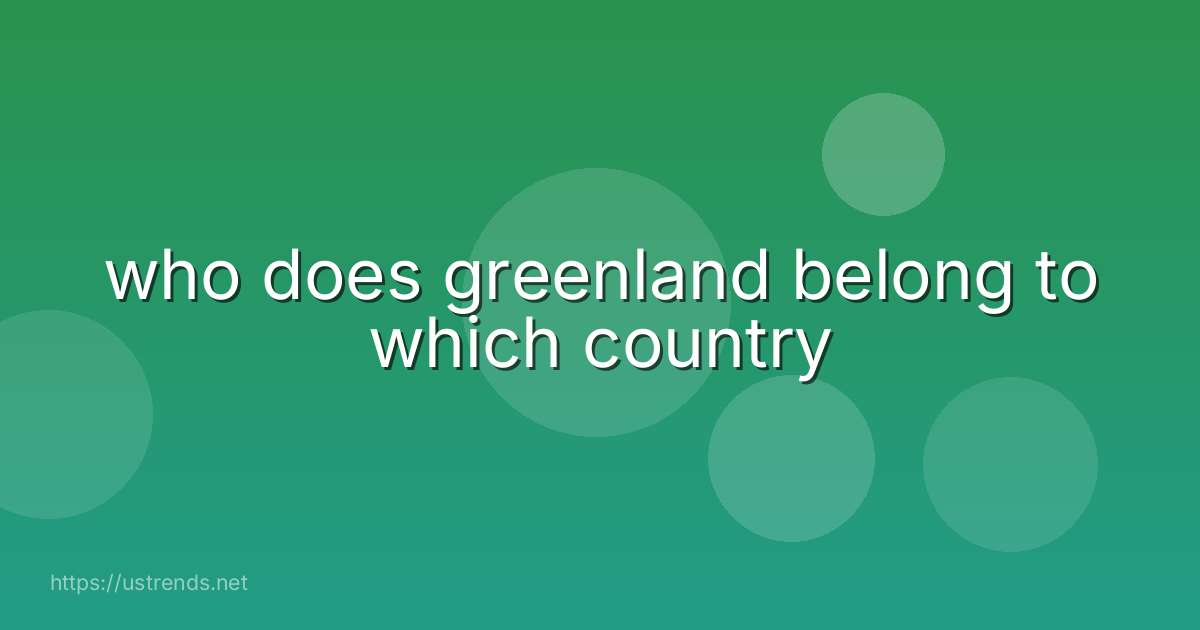 who does greenland belong to which country