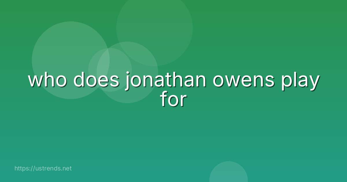 who does jonathan owens play for