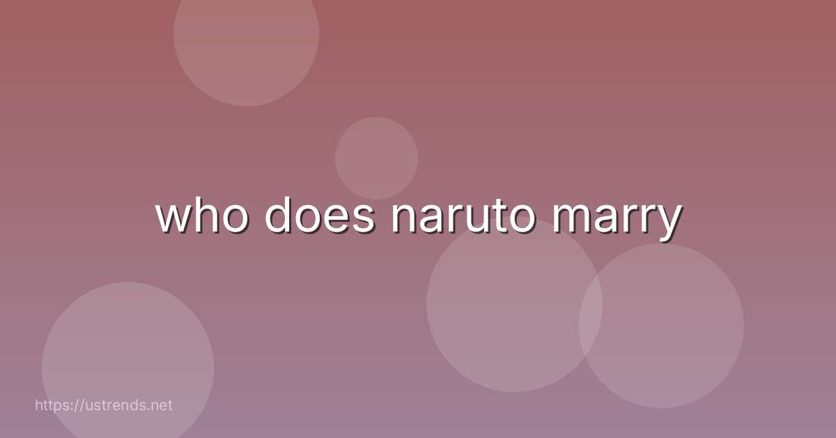 who does naruto marry