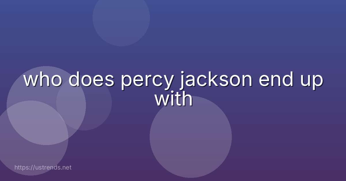 who does percy jackson end up with