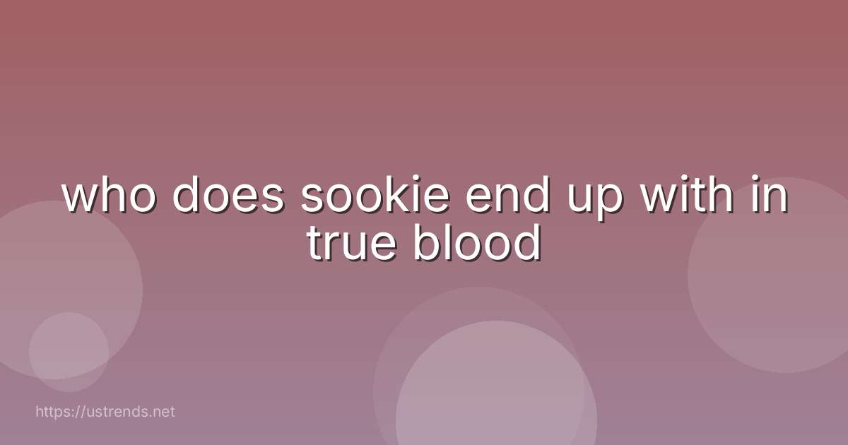 who does sookie end up with in true blood