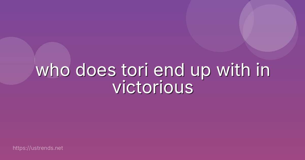 who does tori end up with in victorious