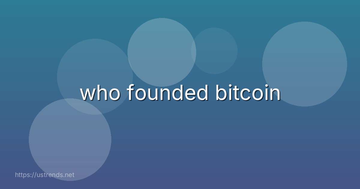 who founded bitcoin