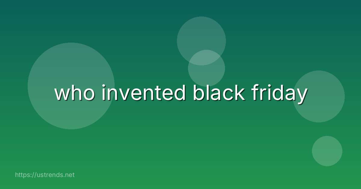who invented black friday