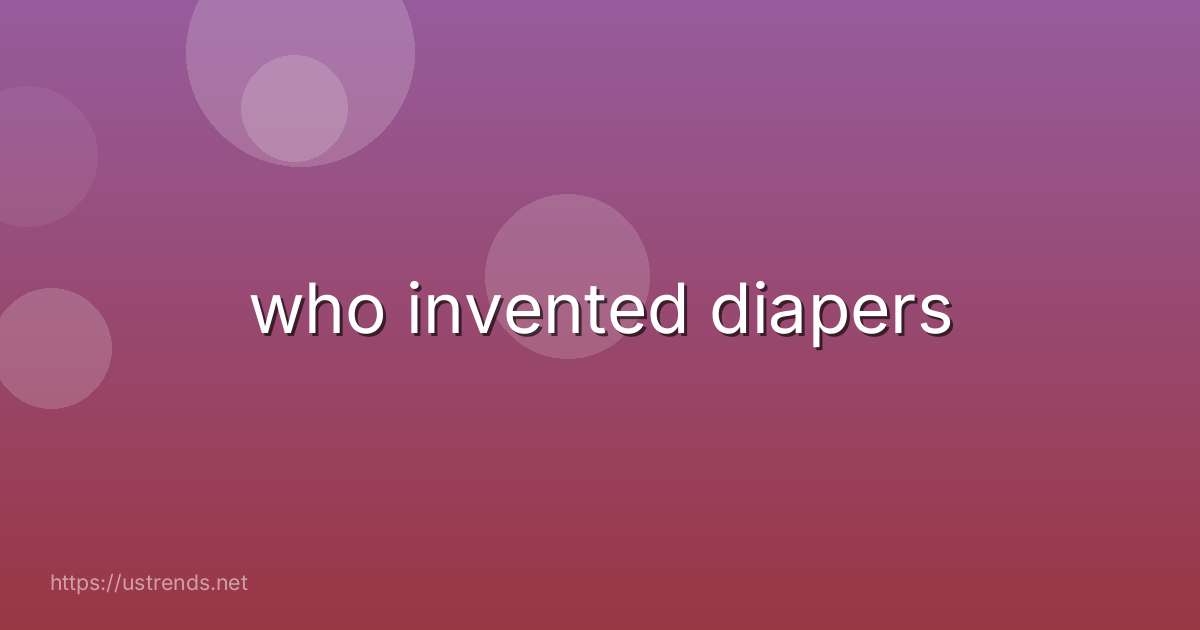 who invented diapers