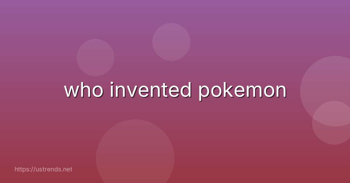 who invented pokemon