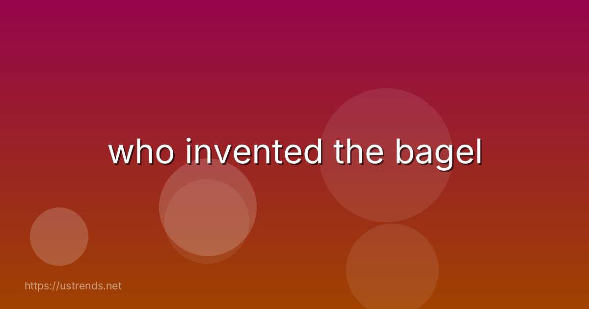 who invented the bagel