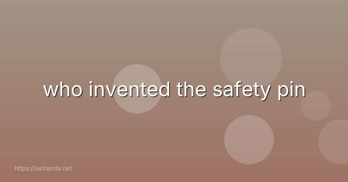 who invented the safety pin