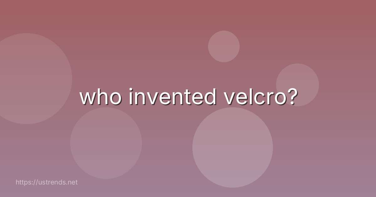 who invented velcro?