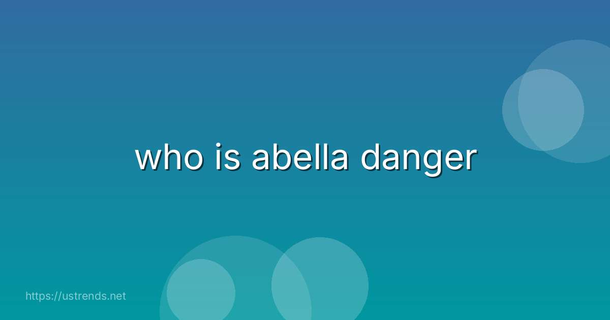 who is abella danger