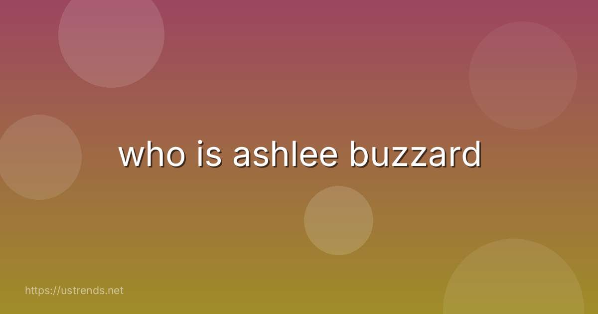 who is ashlee buzzard