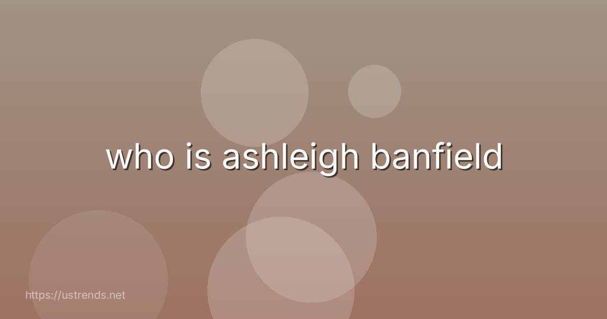 who is ashleigh banfield