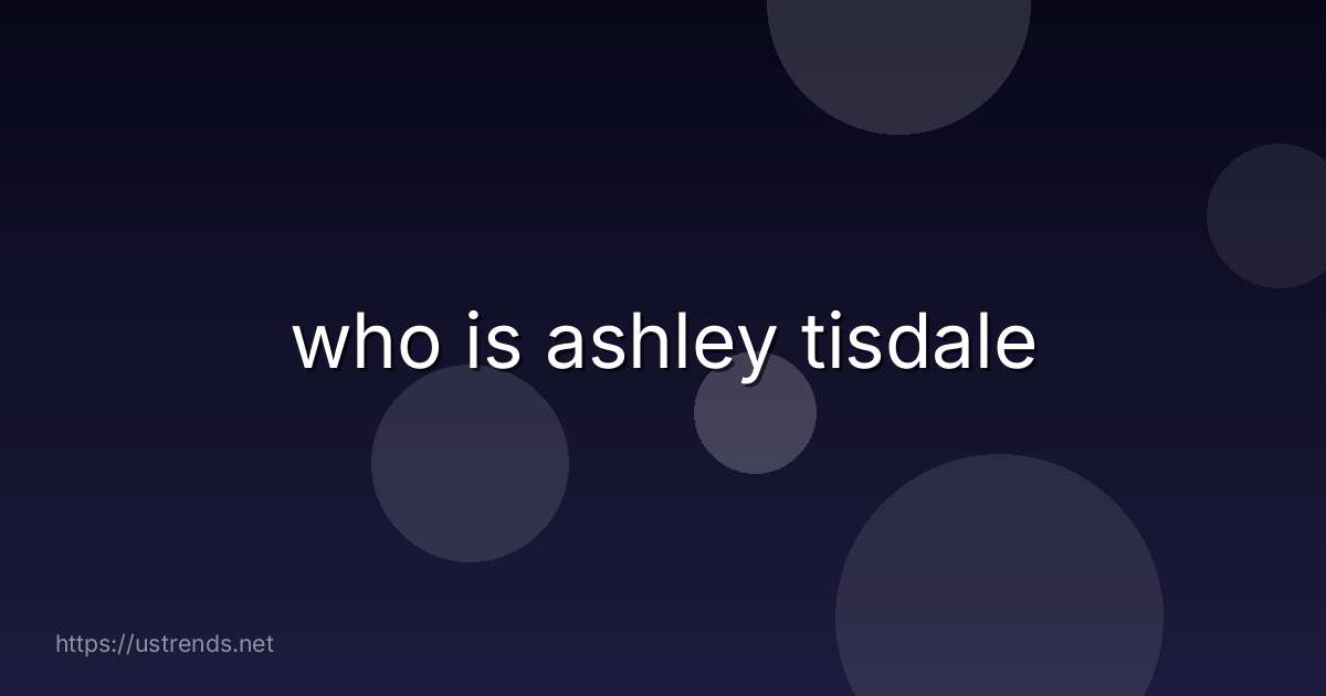 who is ashley tisdale