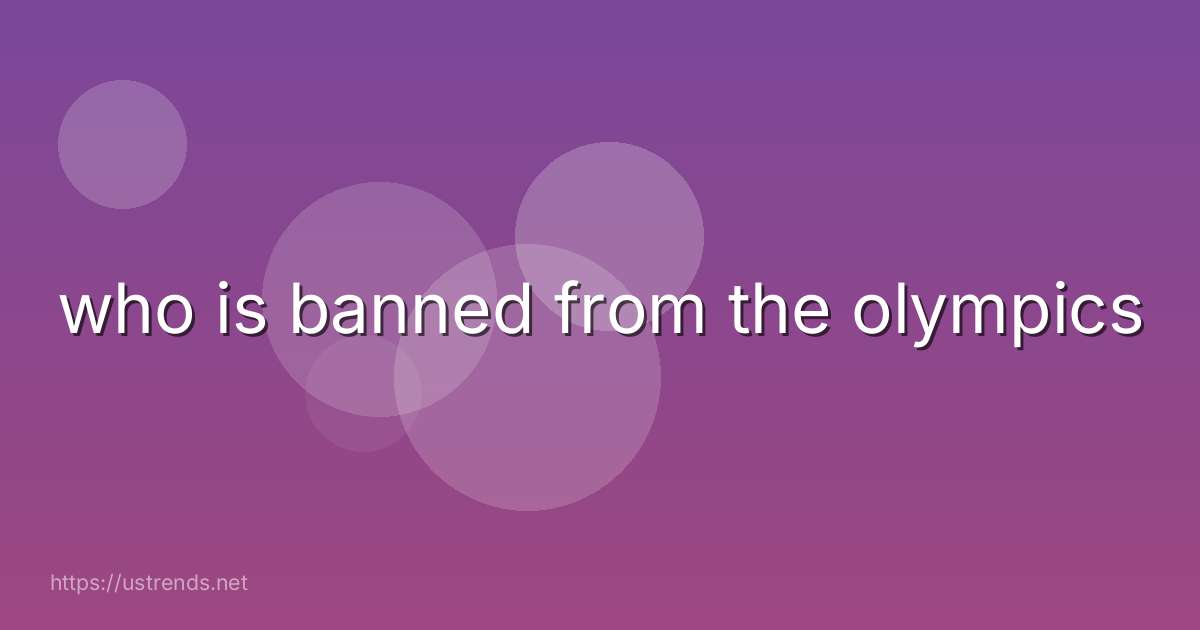 who is banned from the olympics