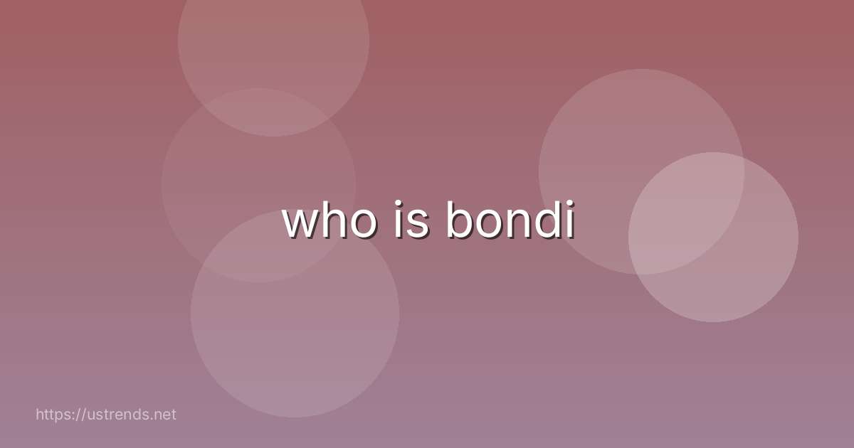 who is bondi