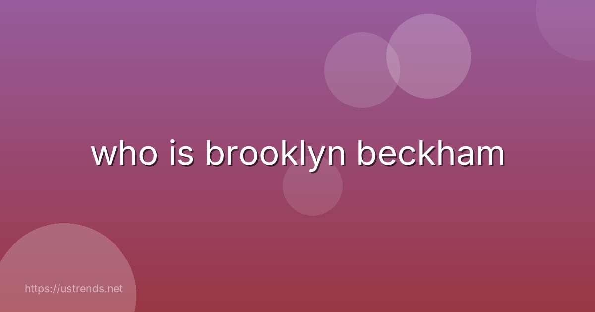 who is brooklyn beckham