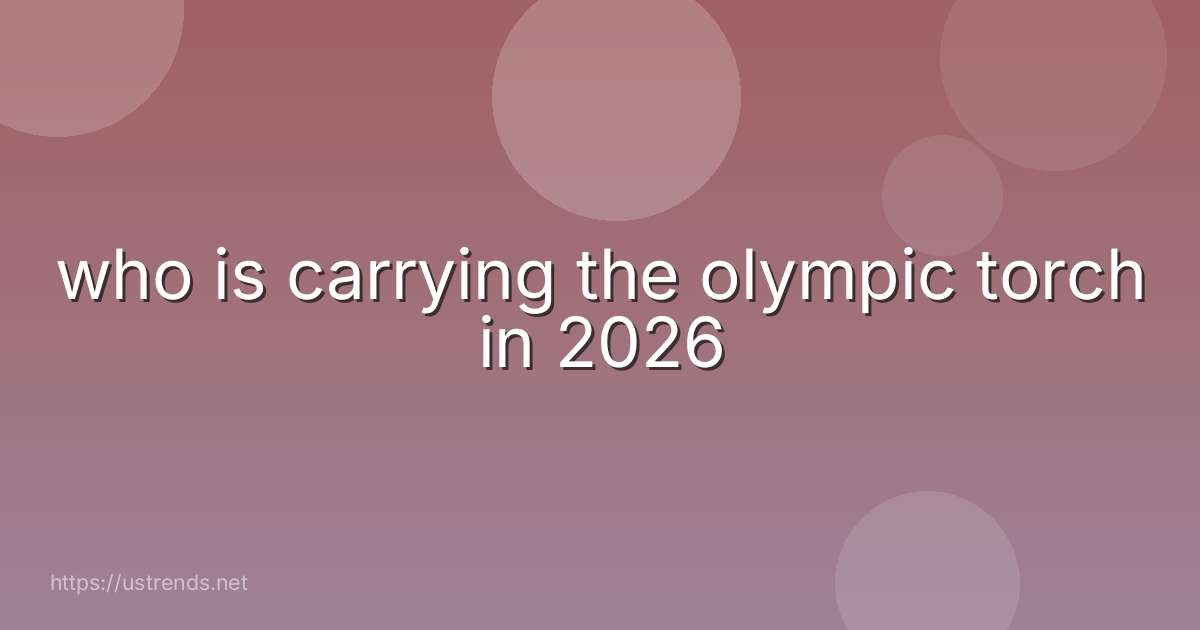 who is carrying the olympic torch in 2026