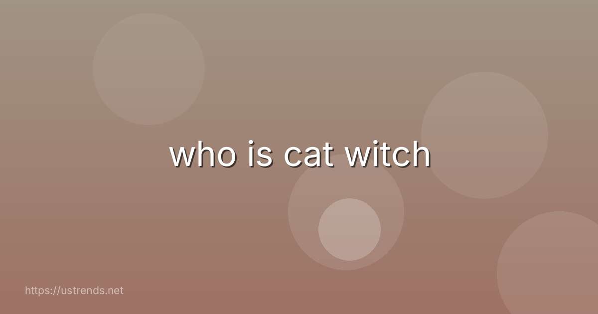 who is cat witch