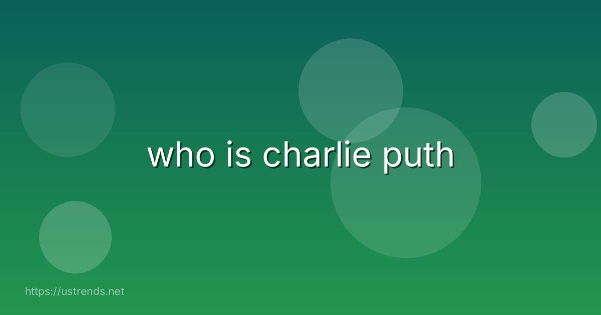 who is charlie puth