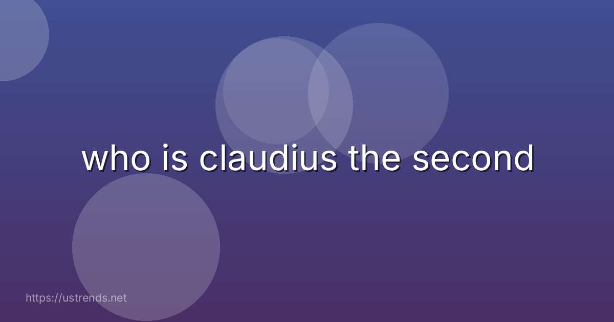 who is claudius the second