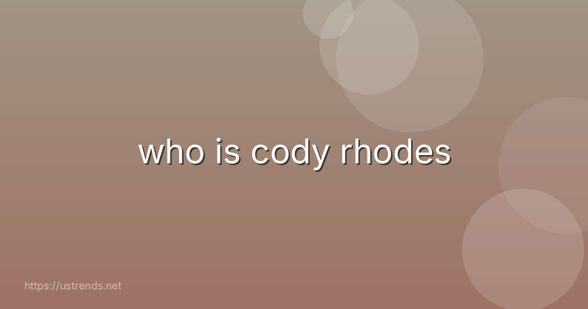 who is cody rhodes