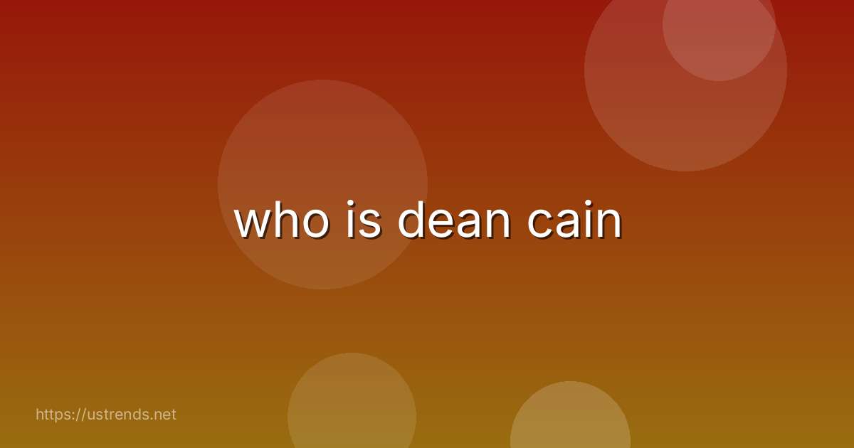 who is dean cain