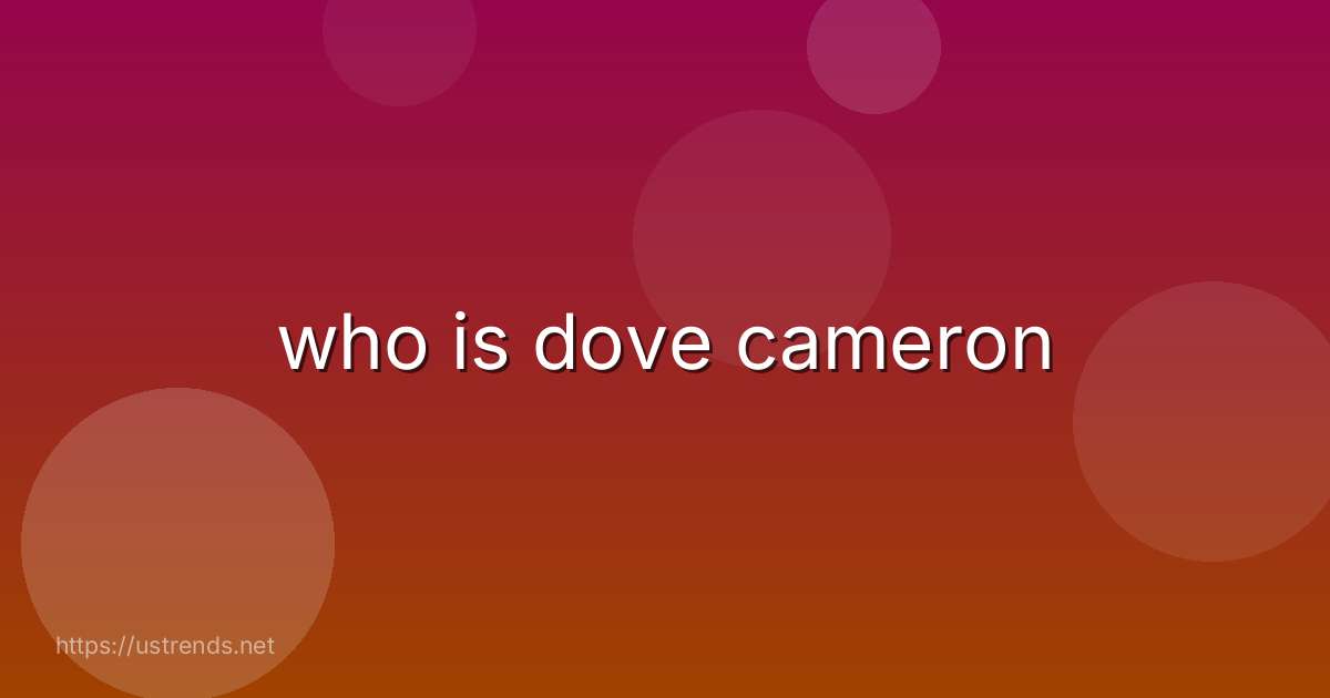 who is dove cameron