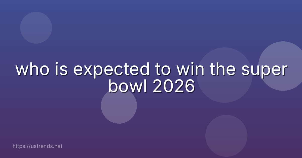 who is expected to win the super bowl 2026