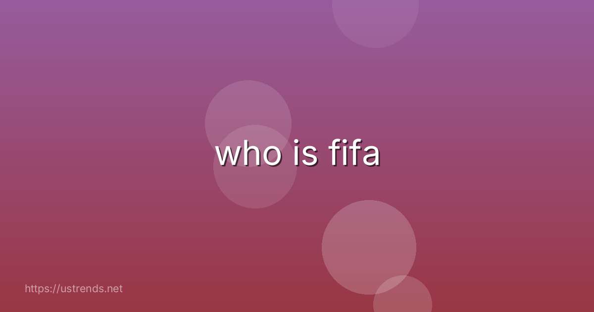 who is fifa