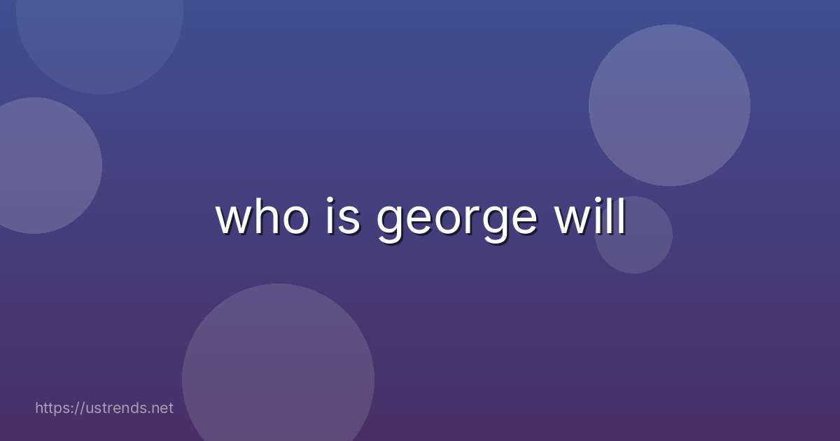 who is george will
