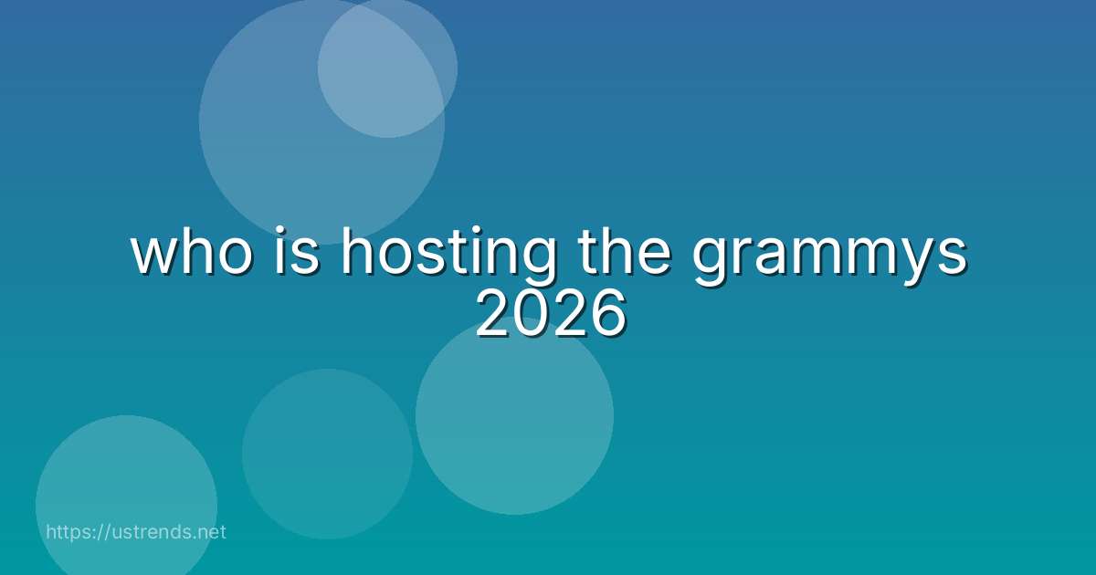 who is hosting the grammys 2026