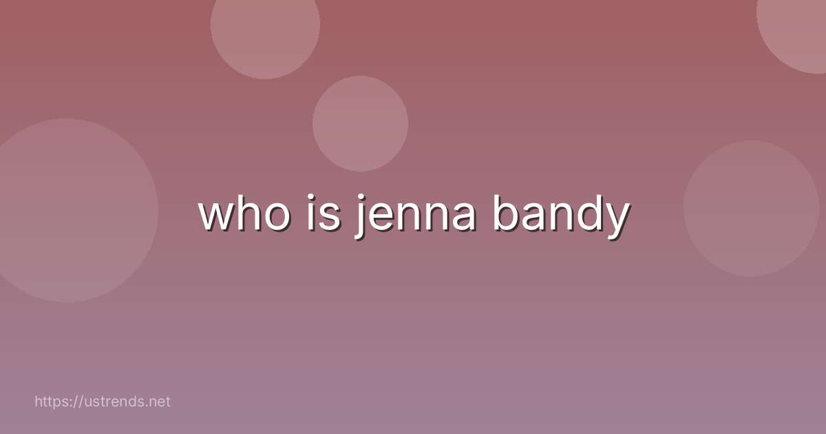 who is jenna bandy