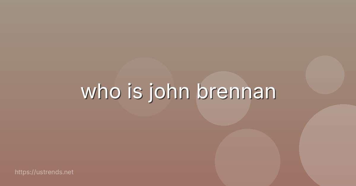 who is john brennan