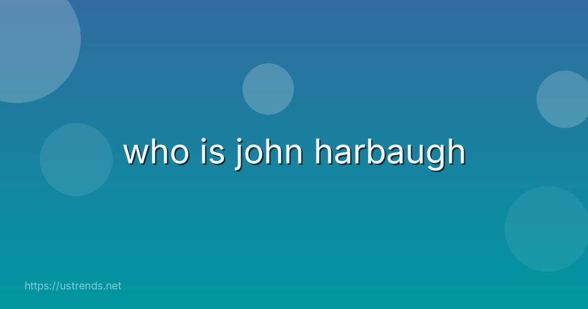 who is john harbaugh