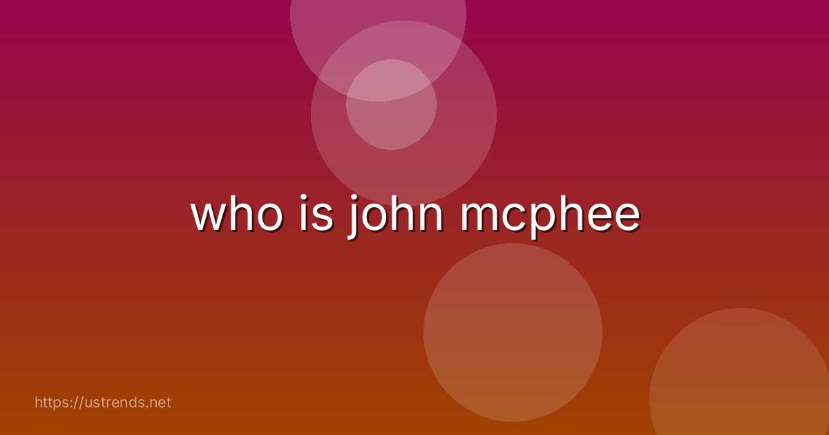 who is john mcphee