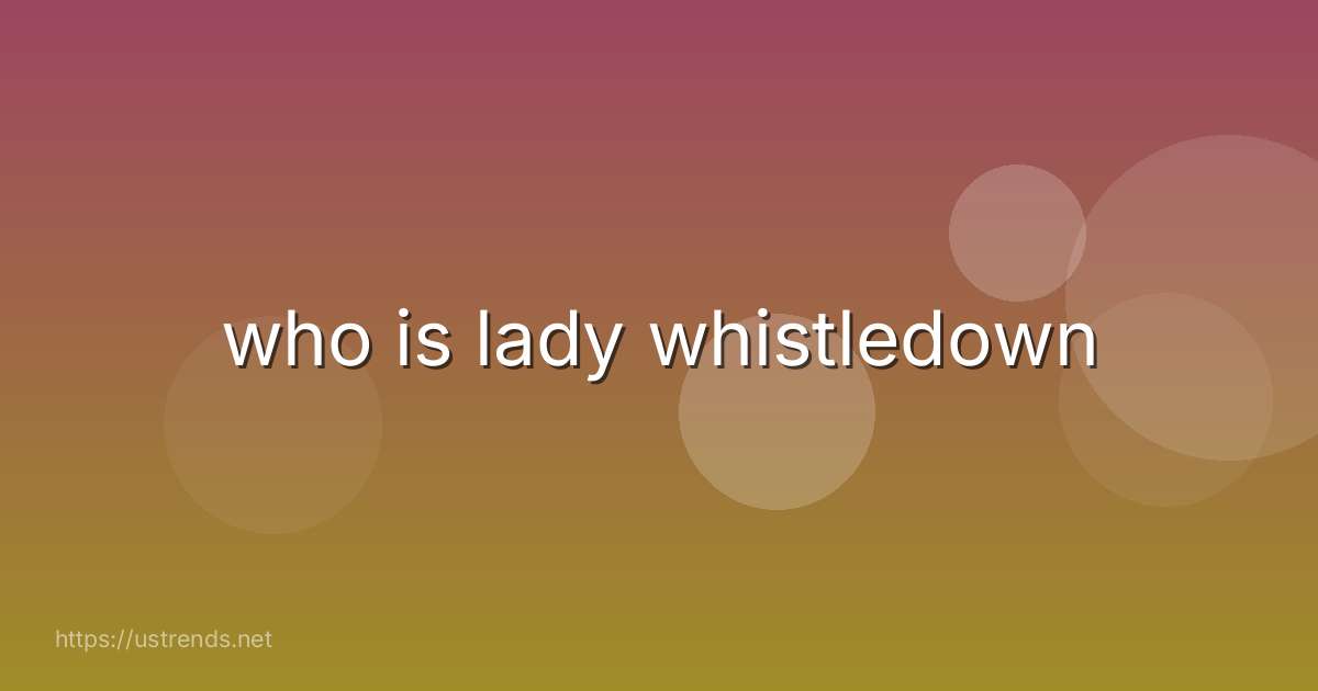 who is lady whistledown