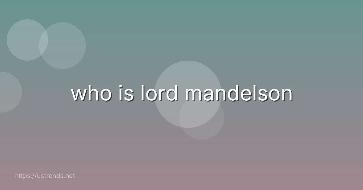 who is lord mandelson