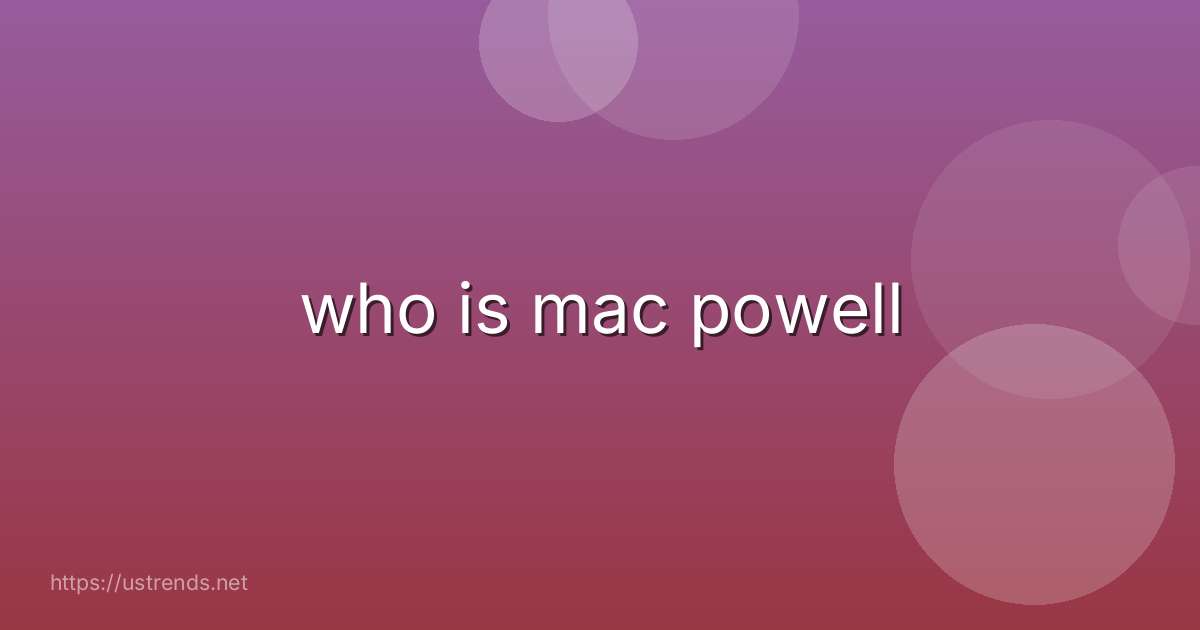 who is mac powell