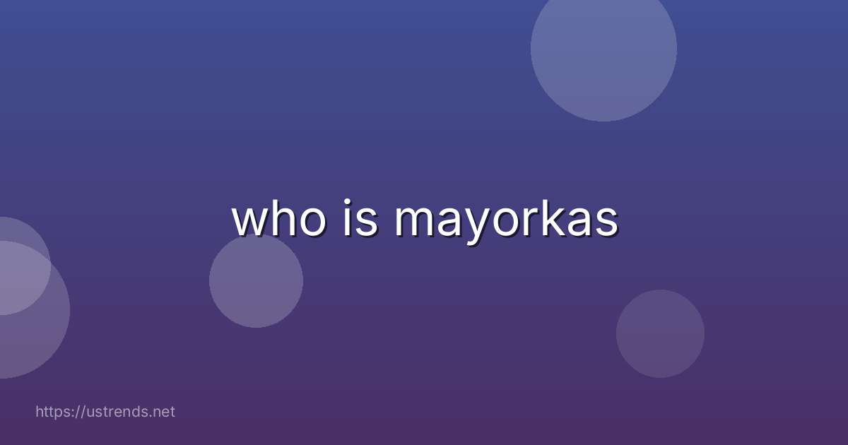 who is mayorkas