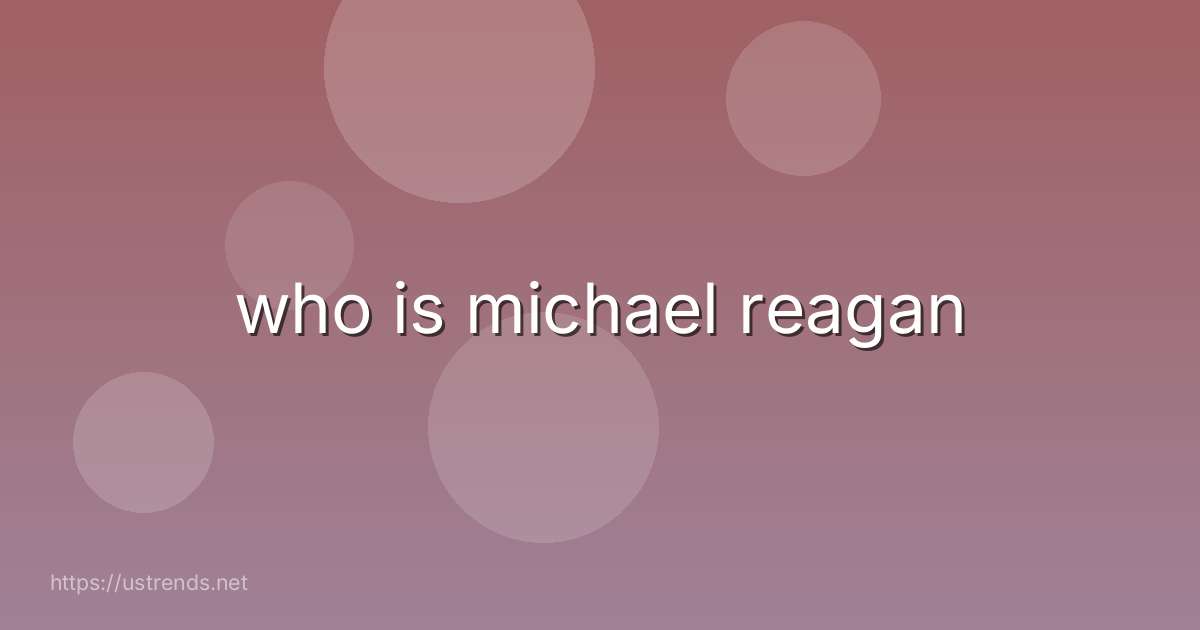 who is michael reagan